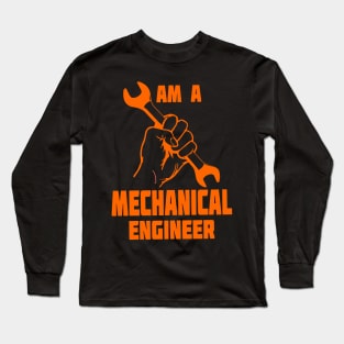 I Am A Mechanical Engineer Long Sleeve T-Shirt
